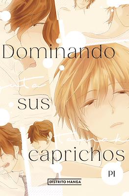 Dominando sus caprichos
