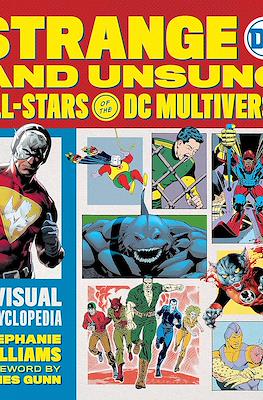 Strange and Unsung All-Stars of the DC Multiverse: A Visual Encyclopedia