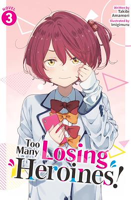 Too Many Losing Heroines! #3
