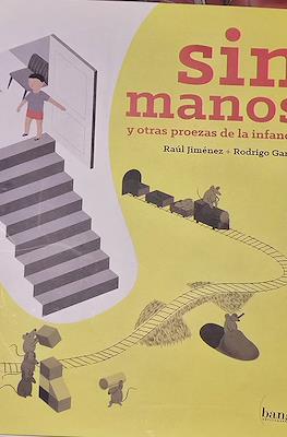 Sin manos y otras proezas de la infancia