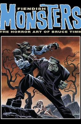 Fiendish Monsters. The Horror Art Of Bruce Timm