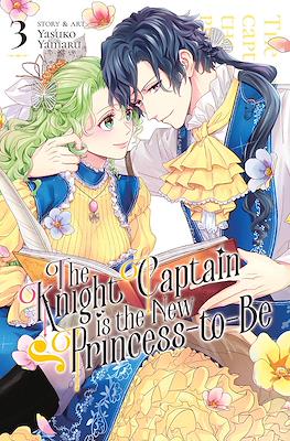 The Knight Captain is the New Princess-to-Be #3