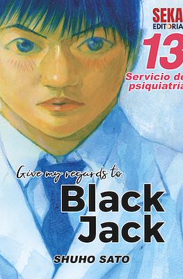 Give my regards to Black Jack (Rústica) #13