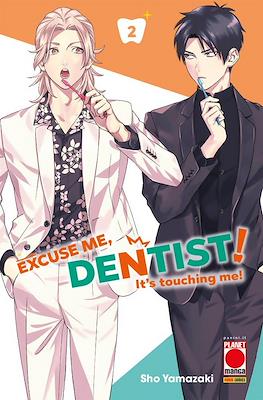 Excuse Me, Dentist! It's Touching Me! #2