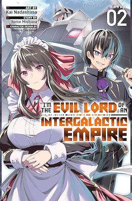 I'm the Evil Lord of an Intergalactic Empire! #2