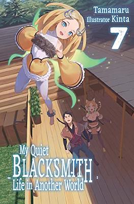 My Quiet Blacksmith Life in Another World #7