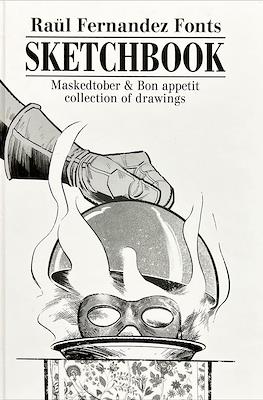 Sketchbook: Maskedtober & Bon appetit collection of drawings