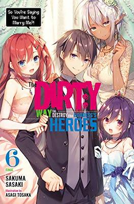 The Dirty Way to Destroy the Goddess's Heroes #6