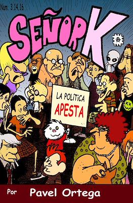 Señor K #3