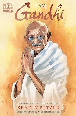 Ordinary People Change the World: I Am Gandhi