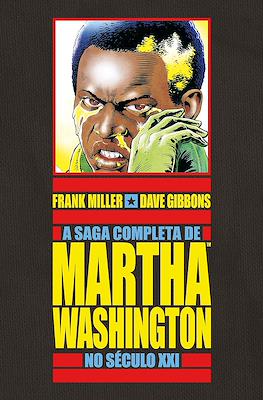 A saga completa de Martha Washington no século XXI