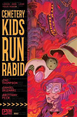 Cemetery Kids Run Rabid #2