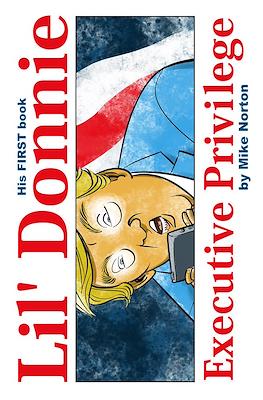 Lil' Donnie: Executive Privilege