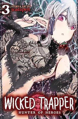 Wicked Trapper: Hunter of Heroes #3