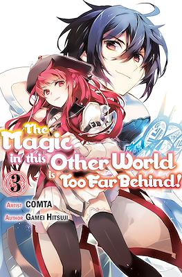 The Magic in this Other World is Too Far Behind! #3