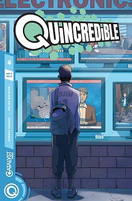 Quincredible - Catalyst Prime #4