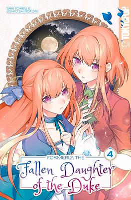 Formerly, the Fallen Daughter of the Duke (Softcover 192 pp) #4