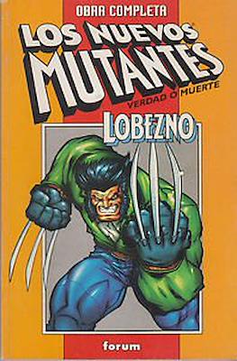 Obra Completa - Los Nuevos Mutantes - Verdad o Muerte y Lobezno