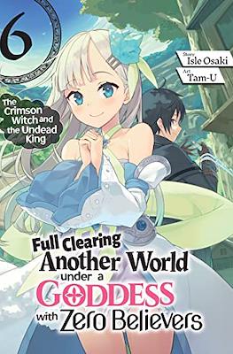 Full Clearing Another World under a Goddess with Zero Believers #6