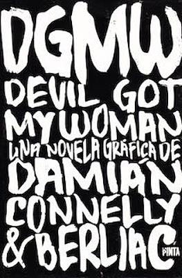 DGMW (Devil Got my Woman)