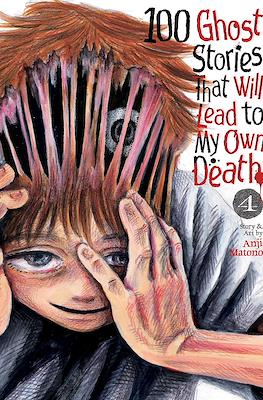 100 Ghost Stories That Will Lead to My Own Death (Softcover) #4