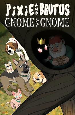 Pixie And Brutus Gnome Sweet Gnome
