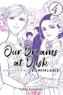 Our Dreams at Dusk: Shimanami Tasogare #4