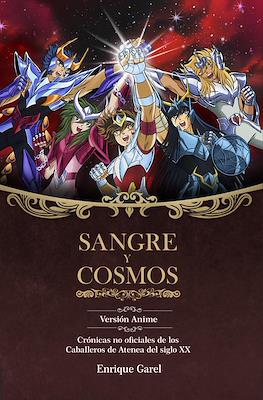 Sangre y Cosmos - Versión Anime