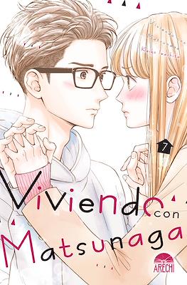 Viviendo con Matsunaga (Rústica con sobrecubierta) #7
