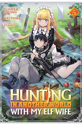 Hunting in Another World With My Elf Wife (Digital) #5