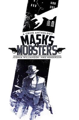 Masks & Mobsters #1