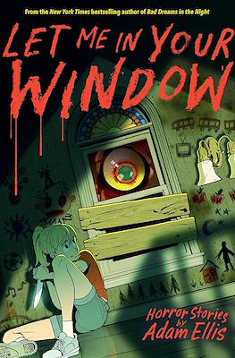 Let Me in Your Window