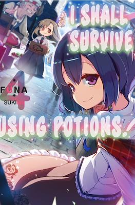 I Shall Survive Using Potions! #4