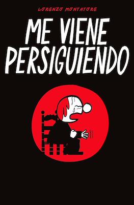 Me viene persiguiendo