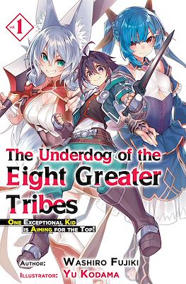 The Underdog of the Eight Greater Tribes #1