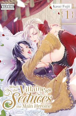 When the Villainess Seduces the Main Heroine #1