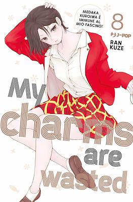 My Charms are Wasted #8