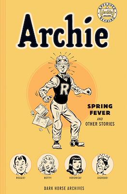 Archie Archives: Spring Fever and Other Stories