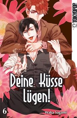 Deine Küsse Lügen! #6