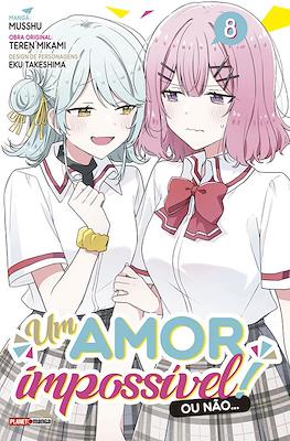 Um Amor Impossível! Ou Não... #8