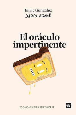 El Oráculo impertinente.