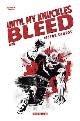 Until My Knuckles Bleed (Variant Cover) #3.2