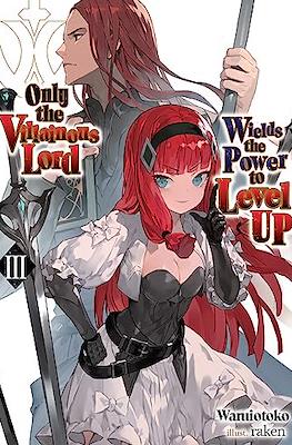 Only the Villainous Lord Wields the Power to Level Up #3