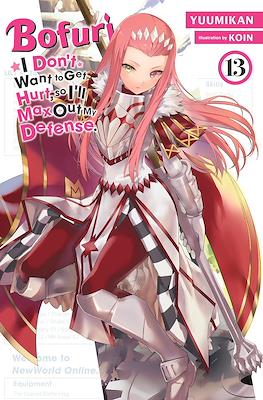 Bofuri: I Don’t Want to Get Hurt, So I’ll Max Out My Defense (Softcover) #13