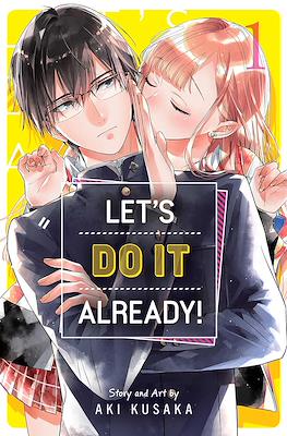 Let’s Do It Already!