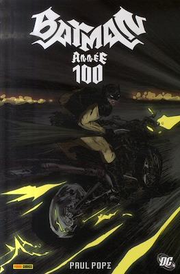 Batman. Année 100