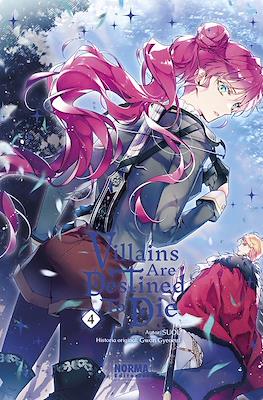 Villains Are Destined to Die (Rústica con solapas) #4