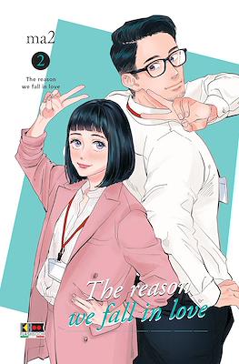 The Reason We Fall In Love #2