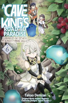 A Cave King’s Road to Paradise: Climbing to the Top with My Almighty Mining Skills! (Digital) #6