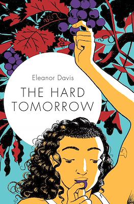 The Hard Tomorrow